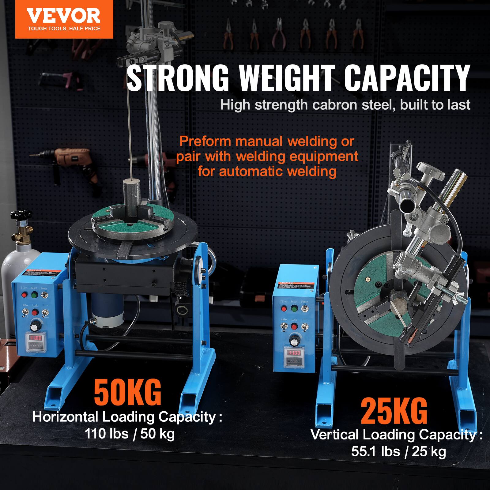 VEVOR TOUGH TOOLS, HALF PRICE

STRONG WEIGHT CAPACITY

High strength cabron steel, built to last

Preform manual welding or pair with welding equipment for automatic welding

50KG
Horizontal Loading Capacity: 110 lbs / 50 kg

25KG
Vertical Loading Capacity: 55.1 lbs / 25 kg