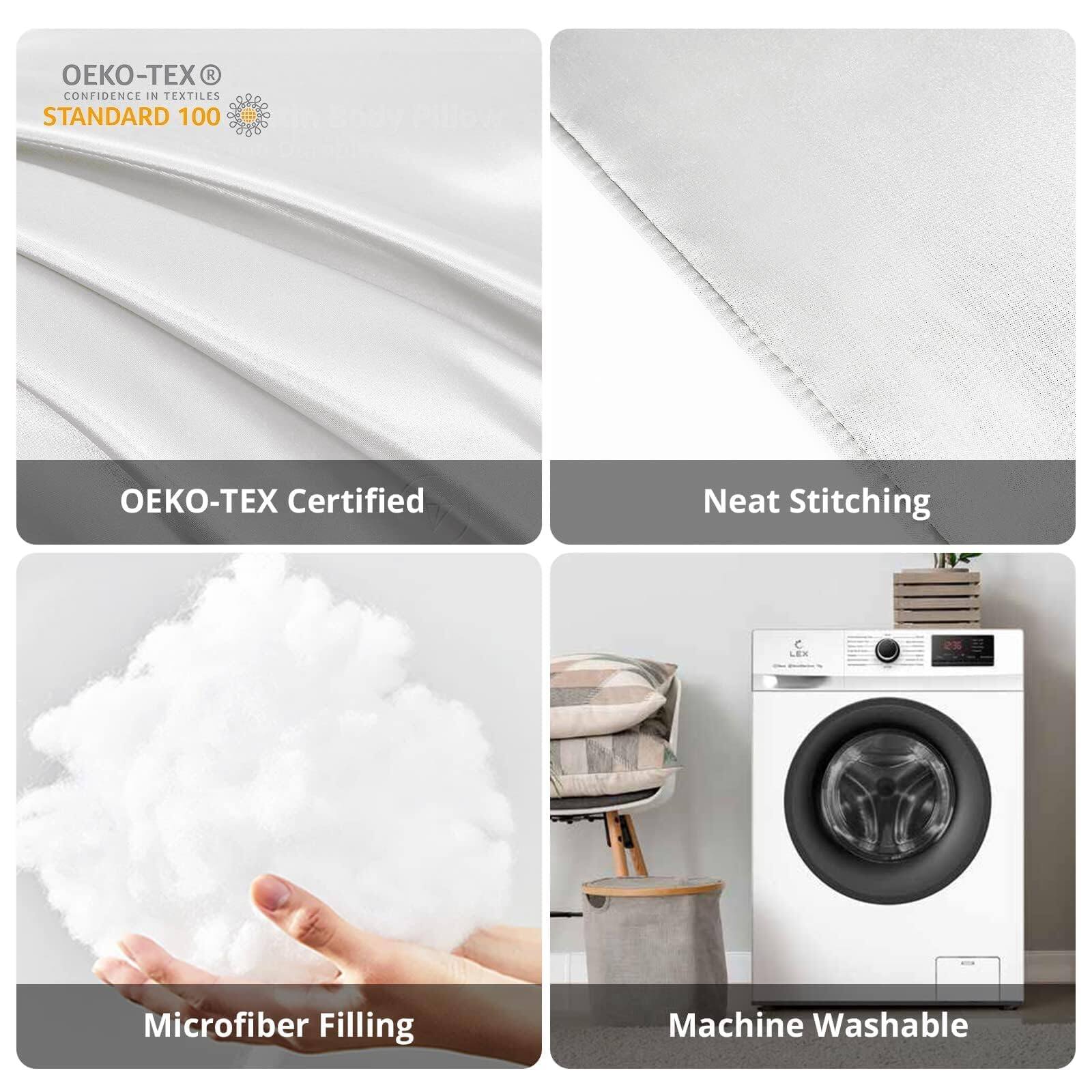 - OEKO-TEX® Certified
- Neat Stitching
- Microfiber Filling
- Machine Washable
