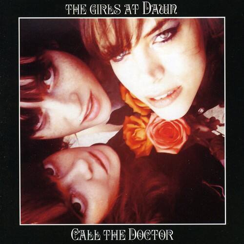 The Girls at Dawn - Call the Doctor  - COMPACT DISCS