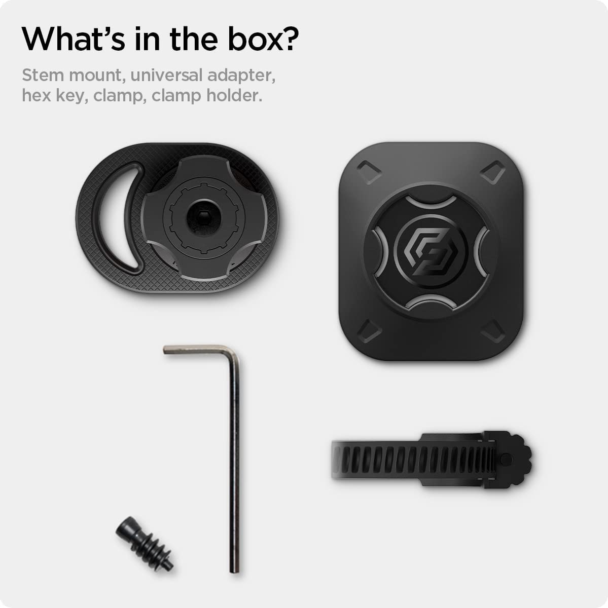 What's in the box?

Stem mount, universal adapter, hex key, clamp, clamp holder.