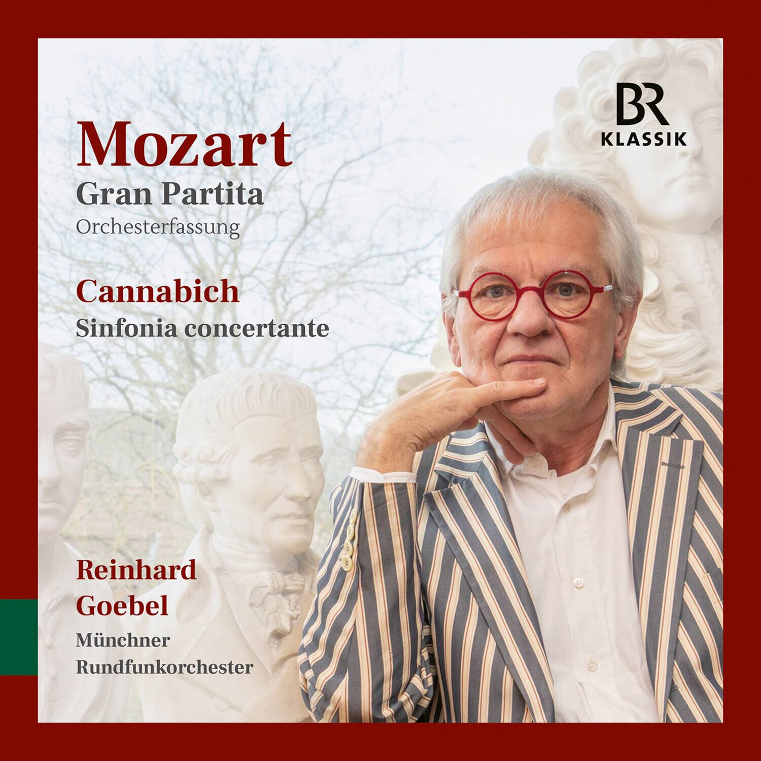 Mozart  
Gran Partita  
Orchesterfassung  

Cannabich  
Sinfonia concertante  

Reinhard Goebel  
Münchner Rundfunkorchester  

BR KLASSIK