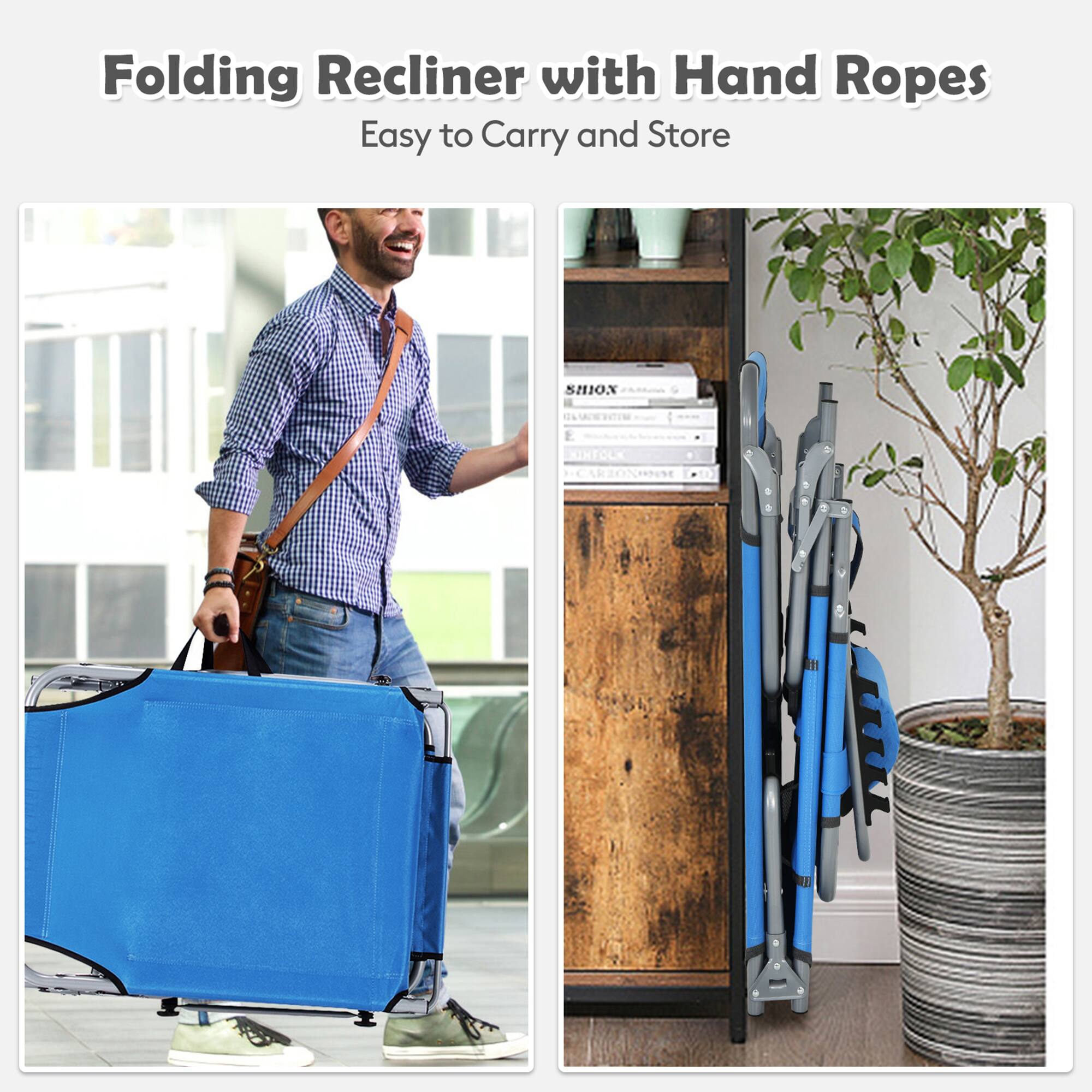 Folding Recliner with Hand Ropes
Easy to Carry and Store