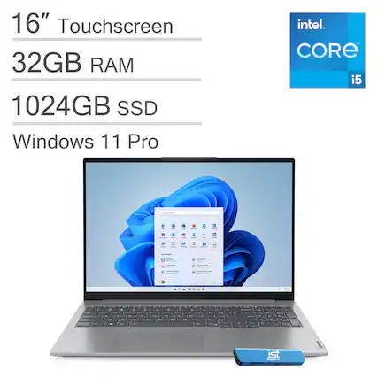 16" Touchscreen
32GB RAM
1024GB SSD
Windows 11 Pro
Intel Core i5