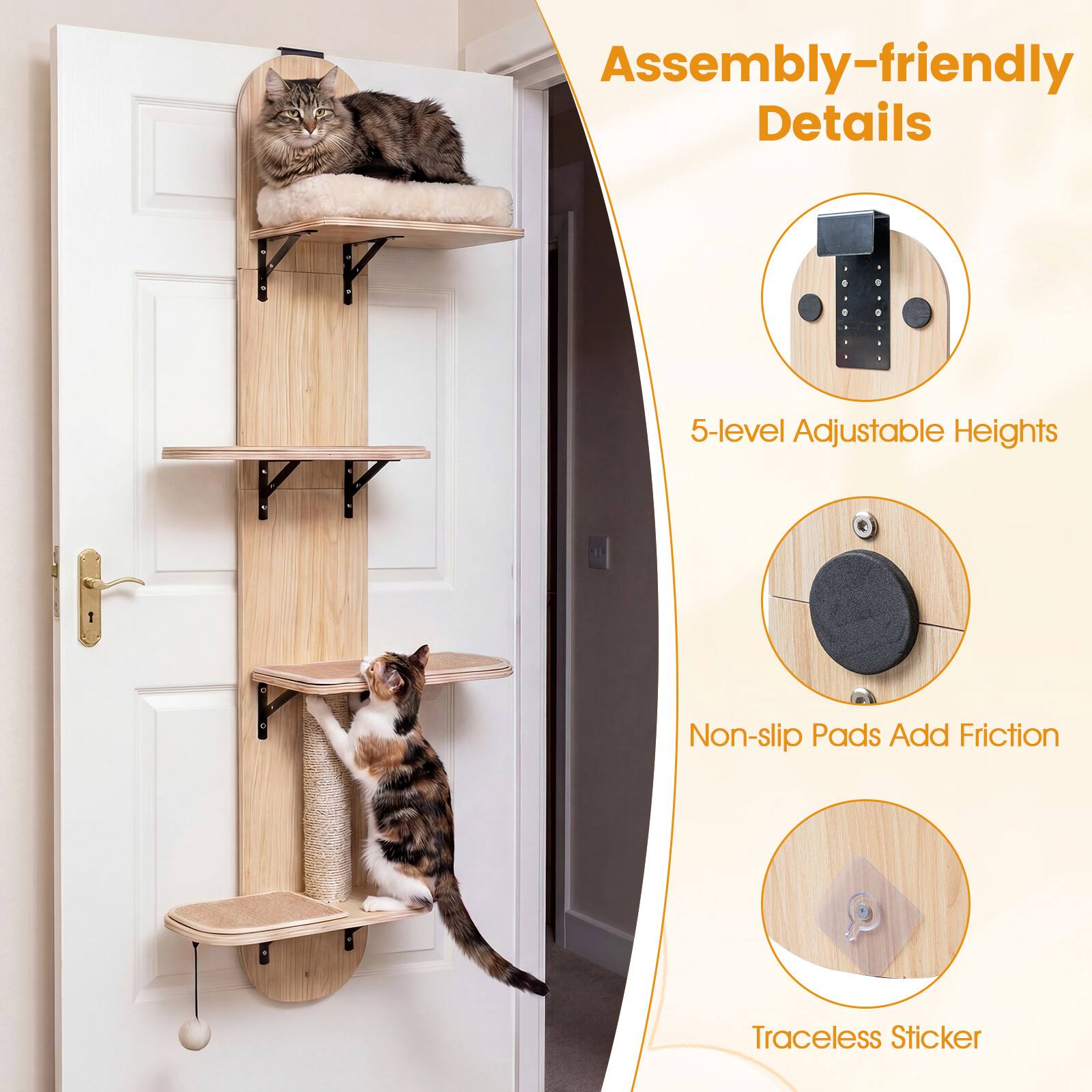 Assembly-friendly Details  
5-level Adjustable Heights  
Non-slip Pads Add Friction  
Traceless Sticker