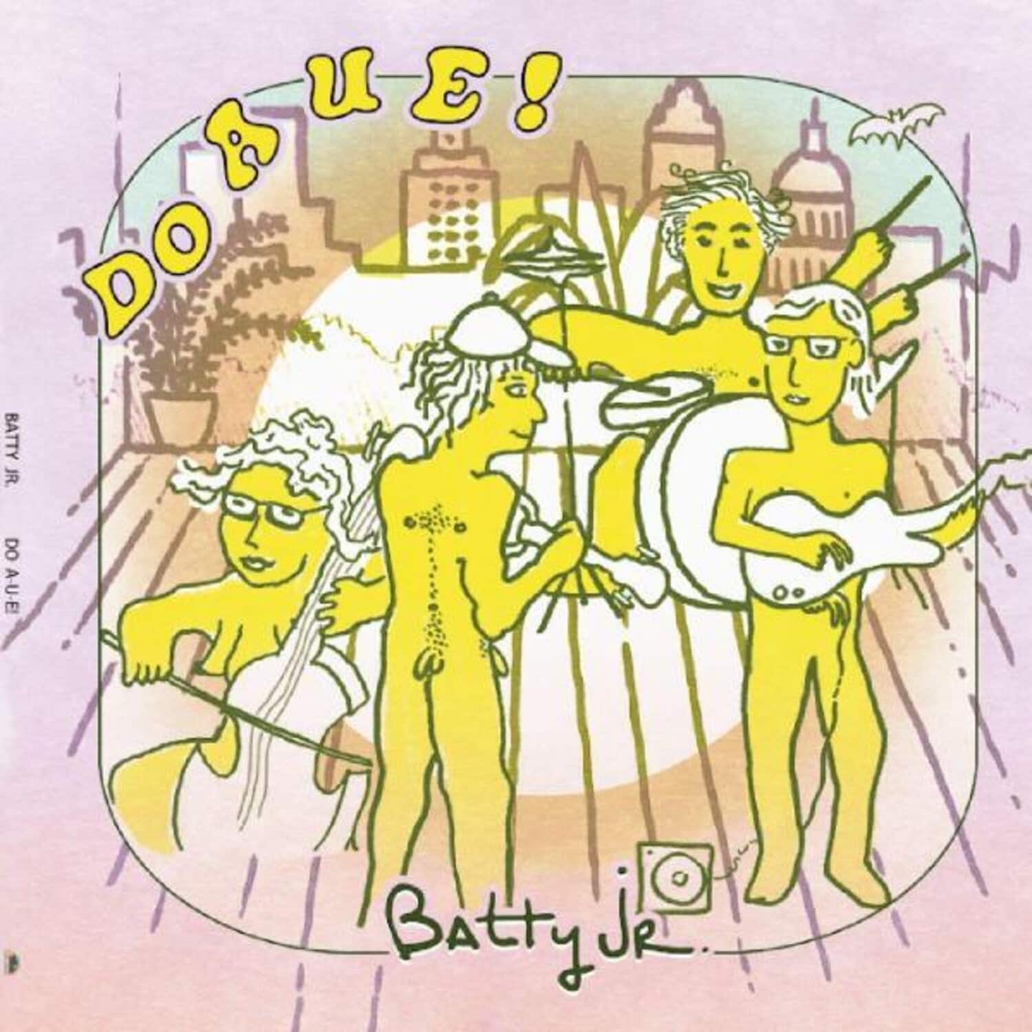 Batty Jr. - Do A U E!   - VINYL LP price history on PriceWatchPro