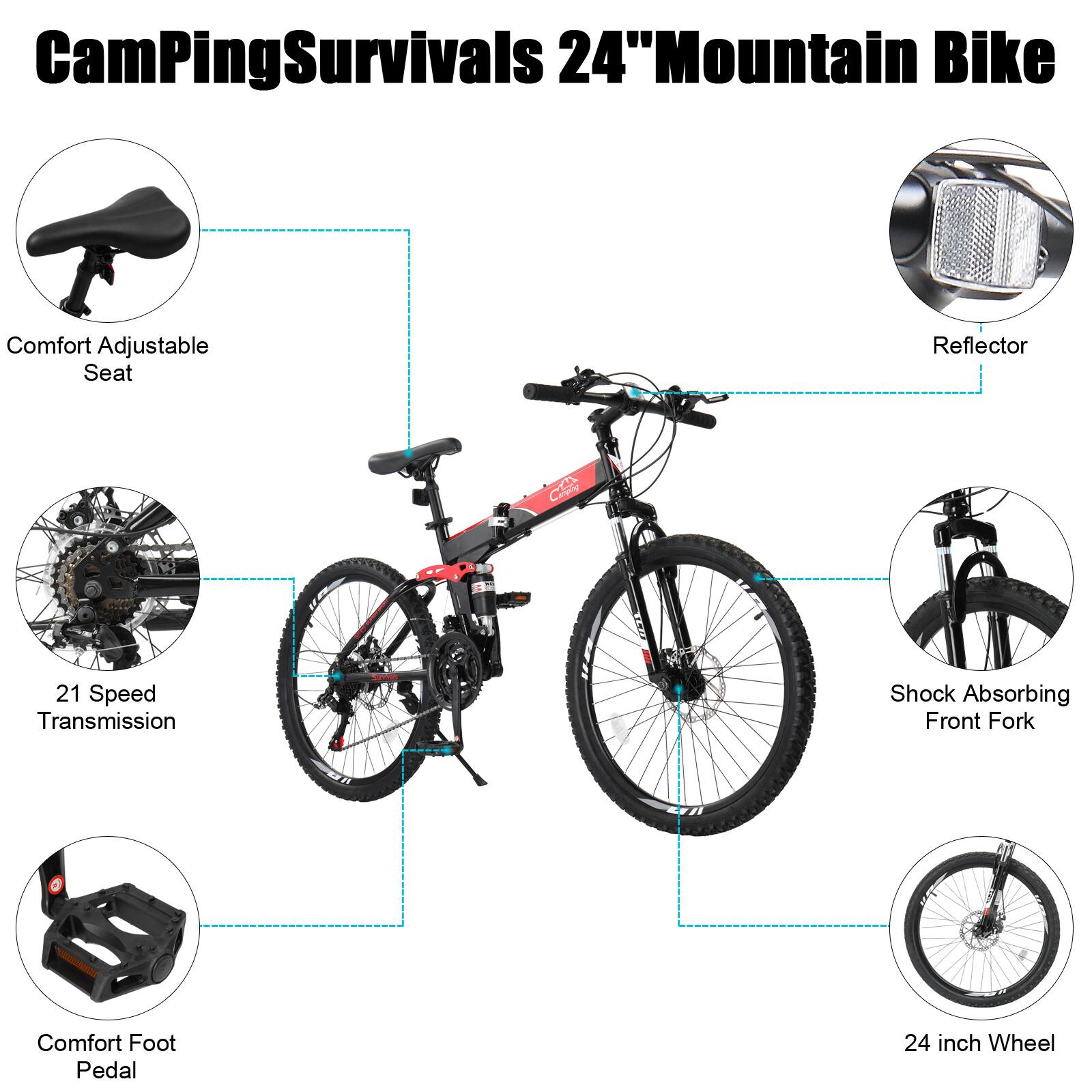 CamPingSurvivals 24" Mountain Bike

- Comfort Adjustable Seat
- 21 Speed Transmission
- Comfort Foot Pedal
- Shock Absorbing Front Fork
- 24 inch Wheel
- Reflector