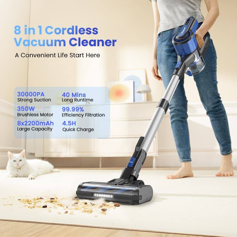 8 in 1 Cordless Vacuum Cleaner  
A Convenient Life Start Here  

30000PA  
Strong Suction  

40 Mins  
Long Runtime  

350W  
Brushless Motor  

99.99%  
Efficiency Filtration  

8x2200mAh  
Large Capacity  

4.5H  
Quick Charge
