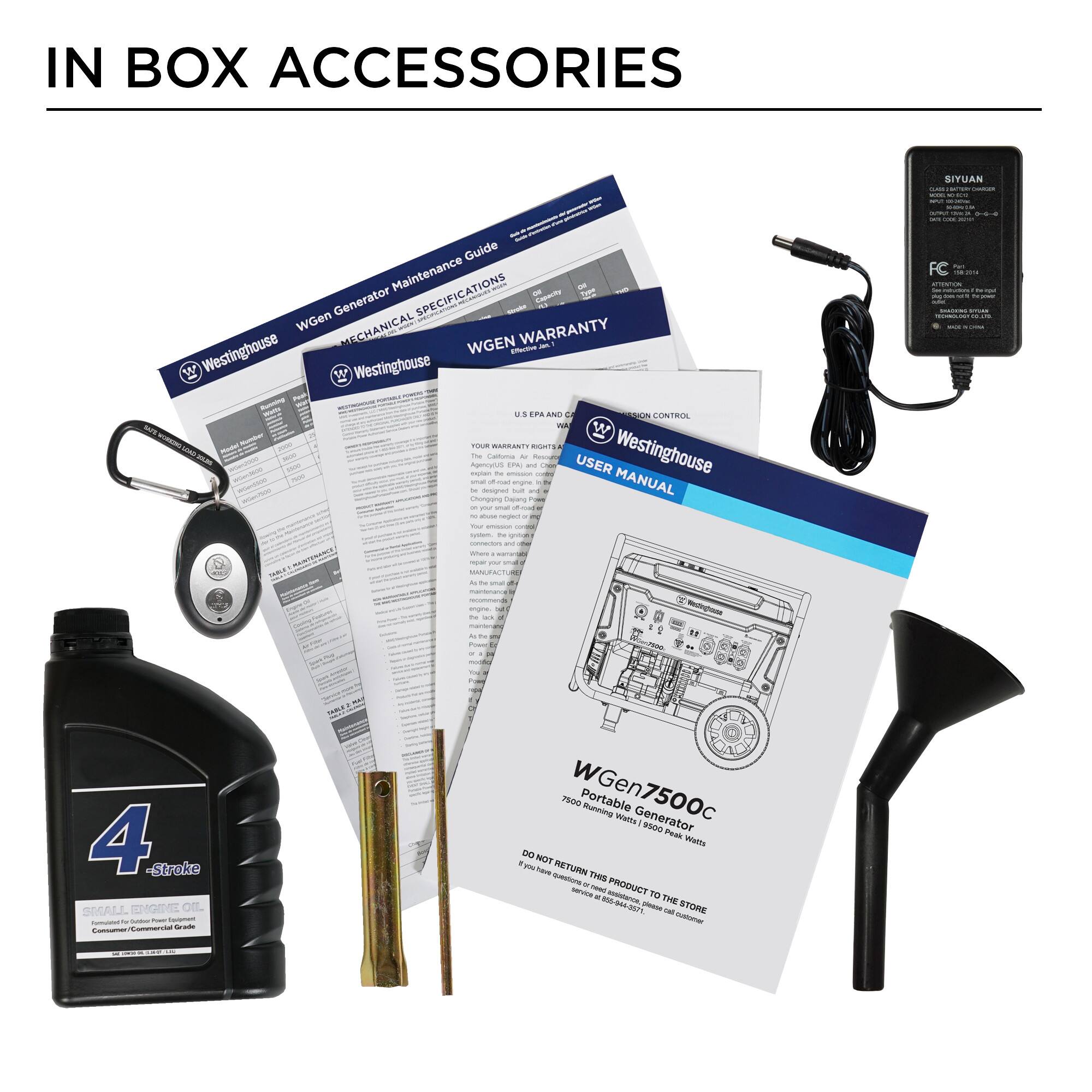 IN BOX ACCESSORIES

SIYUAN Guide Maintenance Generator SPECIFICATIONS

WGen

MECHANICAL WARRANTY

Westinghouse WGEN

U.S. EPA

CONTROE

WA

MARRANTY

OMT

ngmuns

Callara

eT

USER

Westinghouse

Aosgras

MANUAL

Goaee

CApn

MANURAC

4 Stroke

SISALL

nom

OIL

Can

WGen

Portable

Running

7500c

Generator

Ve

Pual

MUETS

N

DT

RETUPN

ToM

serVInA

THA

PRODUCT

STORE