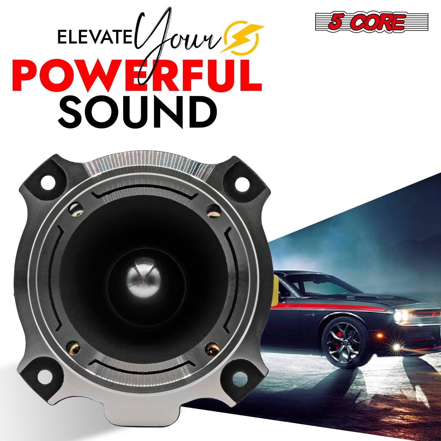 5 CORE, ELEVATE YOUR, POWERFUL SOUND