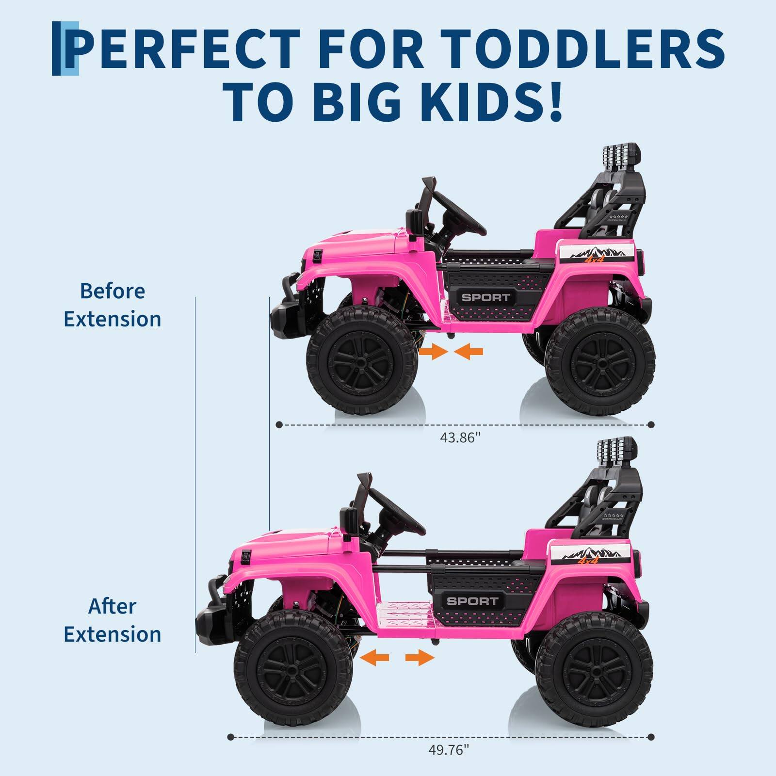 PERFECT FOR TODDLERS TO BIG KIDS!

Before Extension
43.86"

After Extension
49.76"