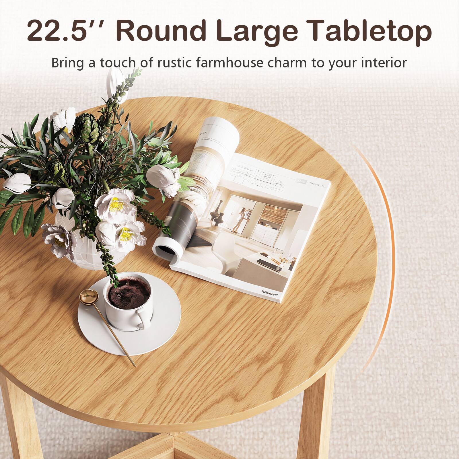 22.5" Round Large Tabletop  
Bring a touch of rustic farmhouse charm to your interior
