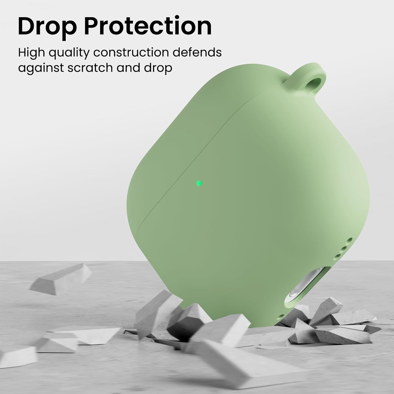 Drop Protection  
High quality construction defends against scratch and drop