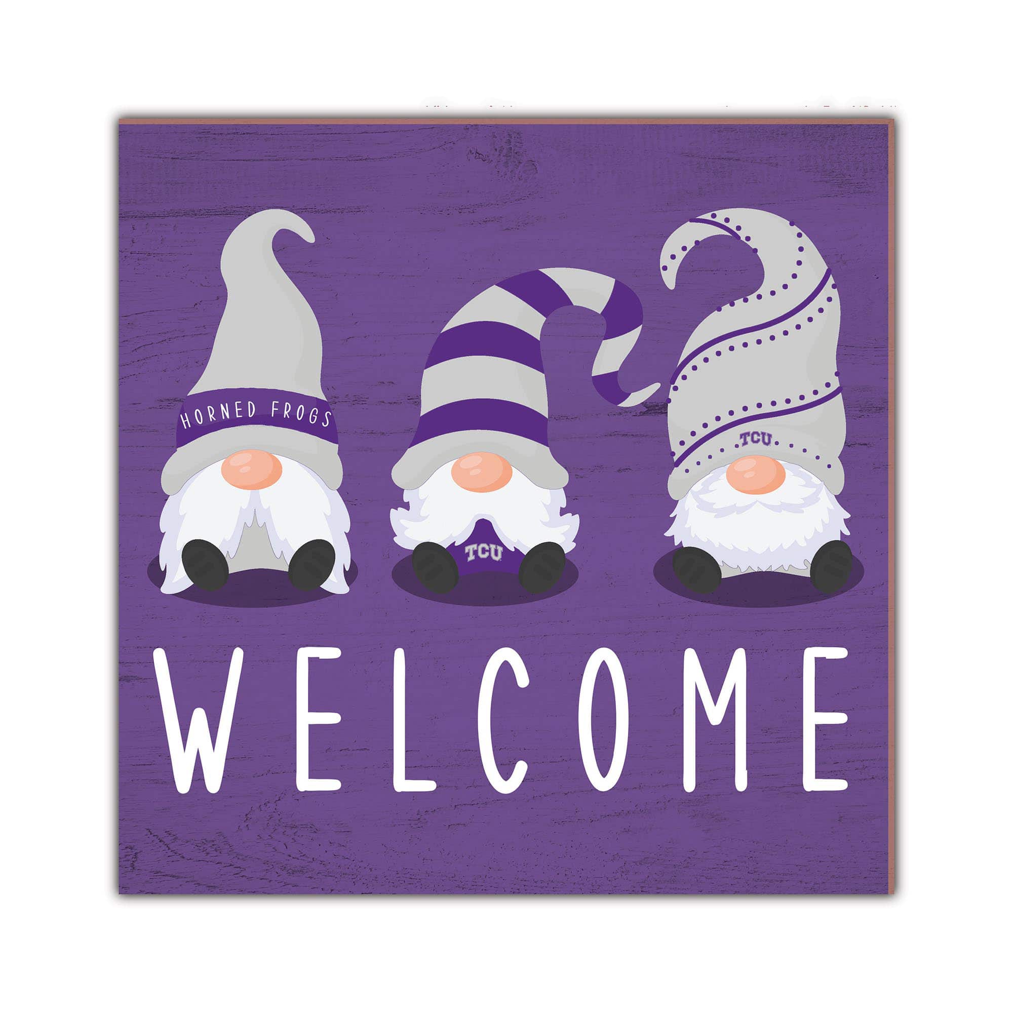 Fan Creations - TCU Horned Frogs 10'' x 10'' Welcome Gnomes Sign - Multicolor