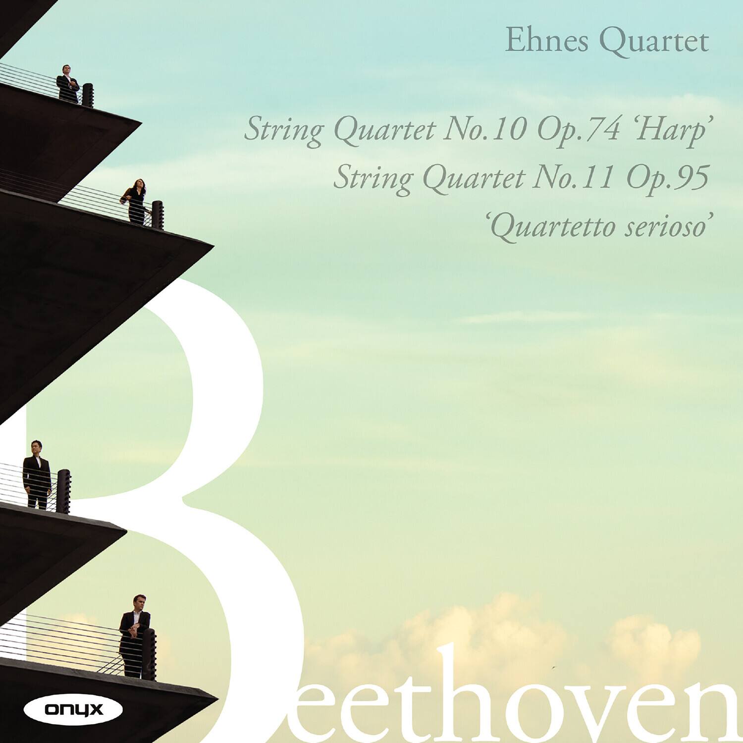 Ehnnes Quartet

String Quartet No.10 Op.74 'Harp'
String Quartet No.11 Op.95 'Quartetto serioso'

Beethoven

onyx