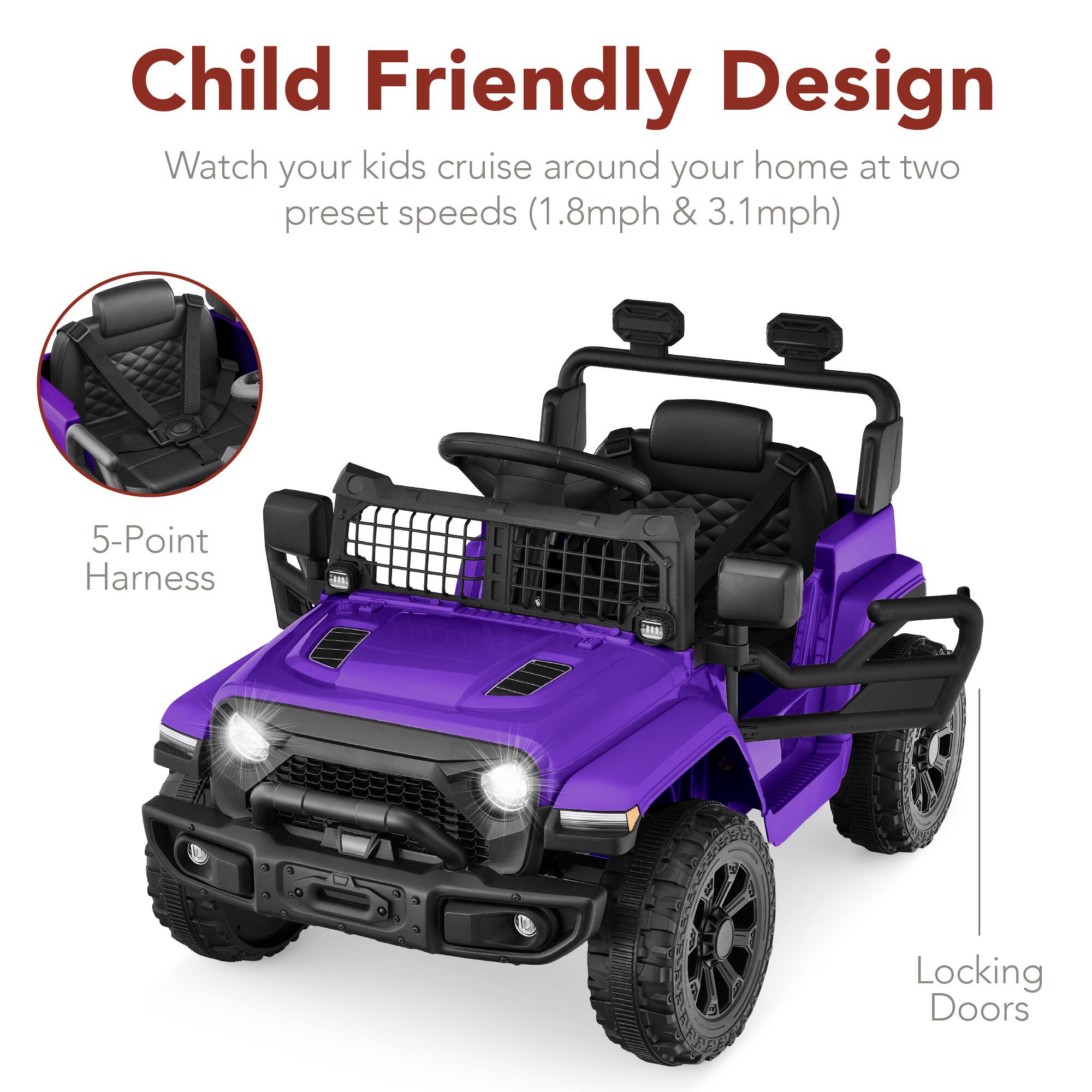 Child Friendly Design

Watch your kids cruise around your home at two preset speeds (1.8mph & 3.1mph)

- 5-Point Harness
- Locking Doors