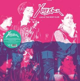 X-Ray Spex - Live At The Roxy Club - VINYL LP