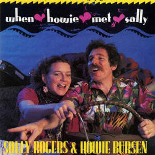 Rogers,Sally / Bursen,Howie - When Howie Met Sally  - COMPACT DISCS