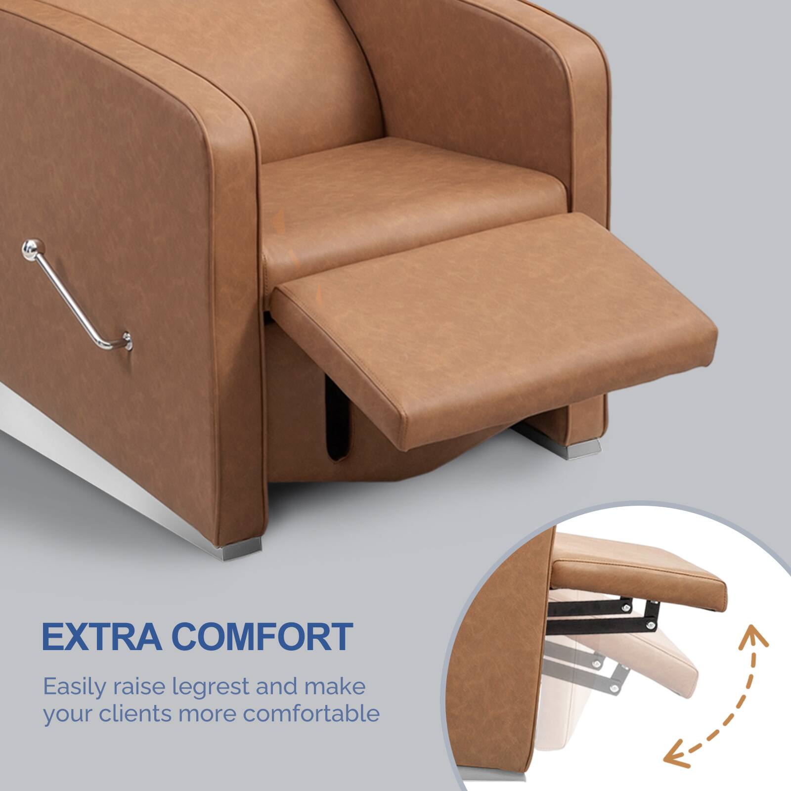 EXTRA COMFORT  
Easily raise legrest and make your clients more comfortable