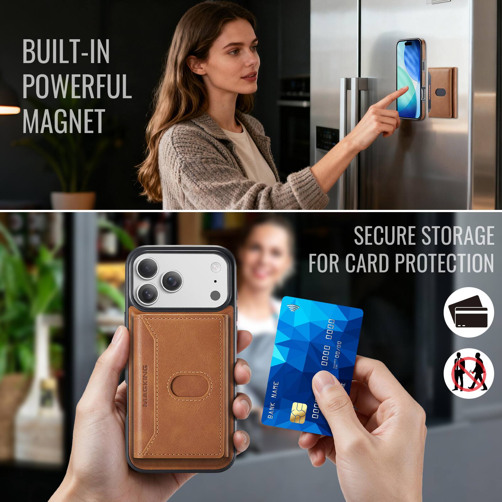 BUILT-IN POWERFUL MAGNET  
SECURE STORAGE FOR CARD PROTECTION  
MAGKING  
NAME BANK  
.... 0000 MAMAHA 00/00  000