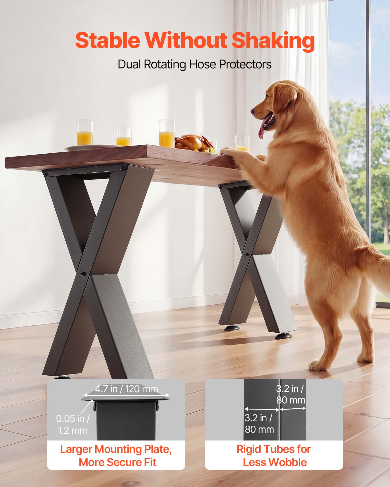 Stable Without Shaking  
Dual Rotating Hose Protectors  

4.7 in / 120 mm  
0.05 in / 1.2 mm  
3.2 in / 80 mm  

Larger Mounting Plate, More Secure Fit  
Rigid Tubes for Less Wobble