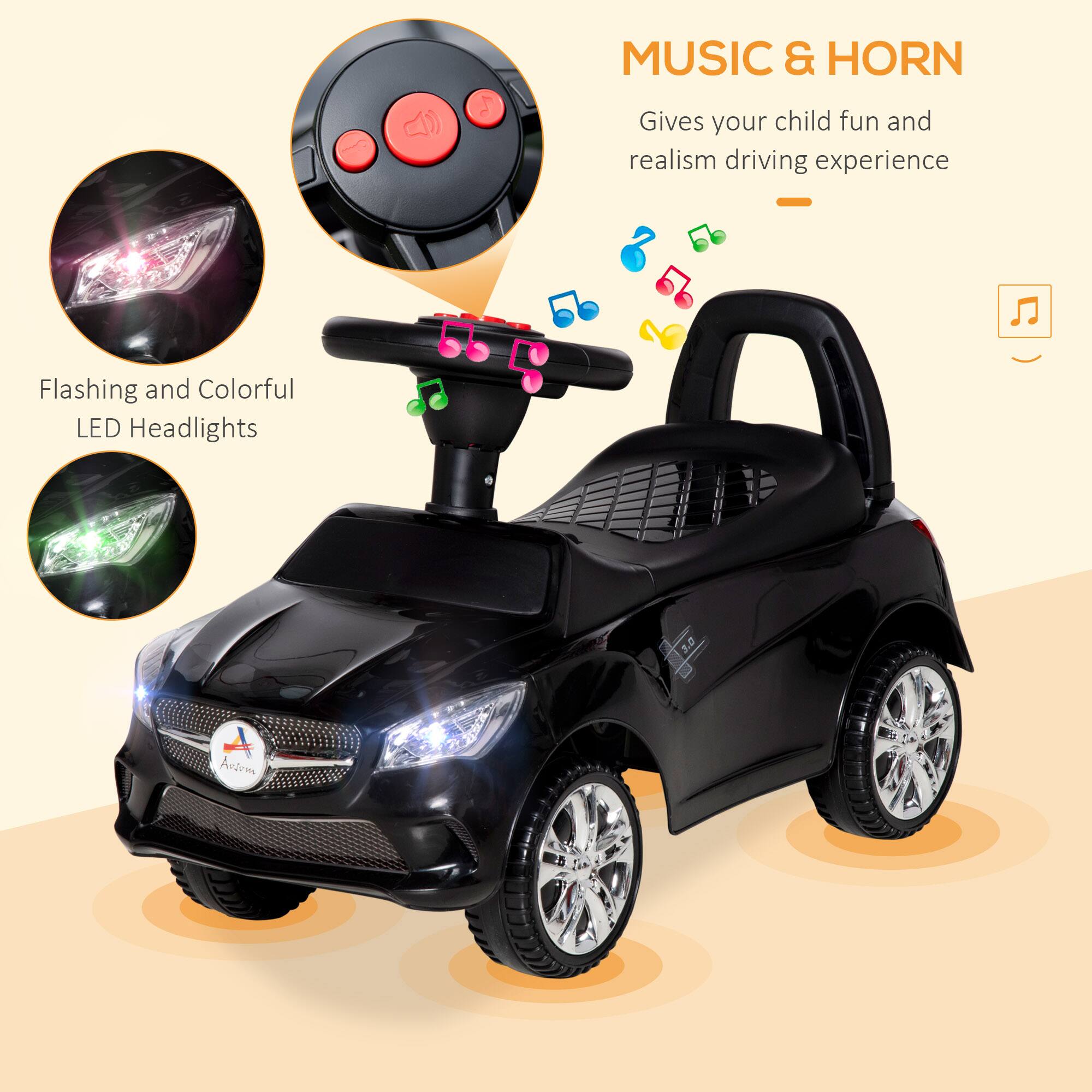 MUSIC & HORN  
Gives your child fun and realism driving experience  

Flashing and Colorful LED Headlights