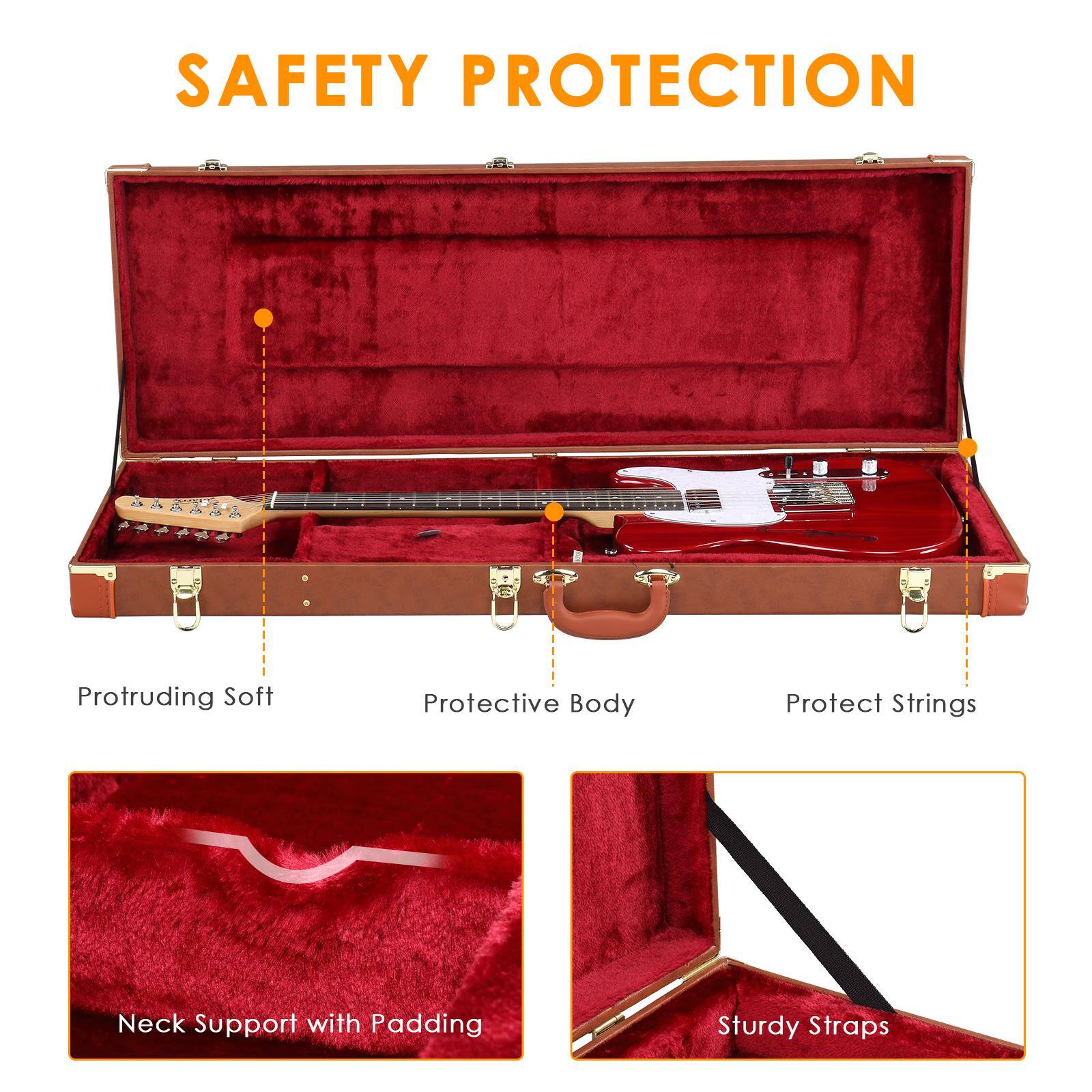 SAFETY PROTECTION

- Protruding Soft
- Protective Body
- Protect Strings
- Neck Support with Padding
- Sturdy Straps