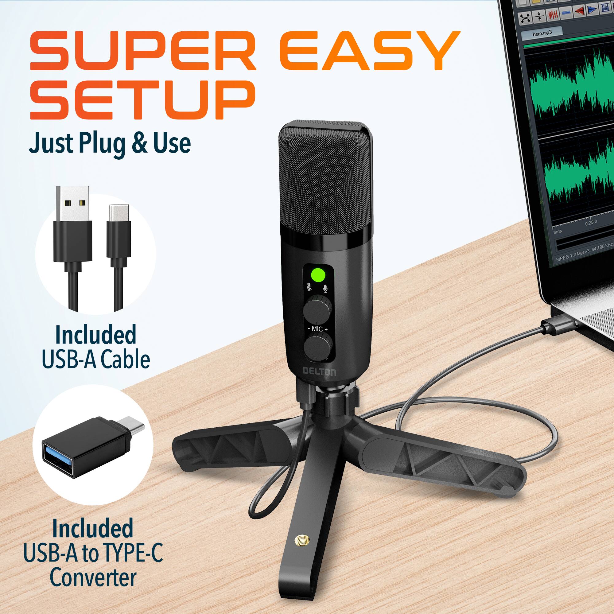 SUPER EASY SETUP Just Plug & Use

Included USB-A Cable

Included USB-A to TYPE-C Converter