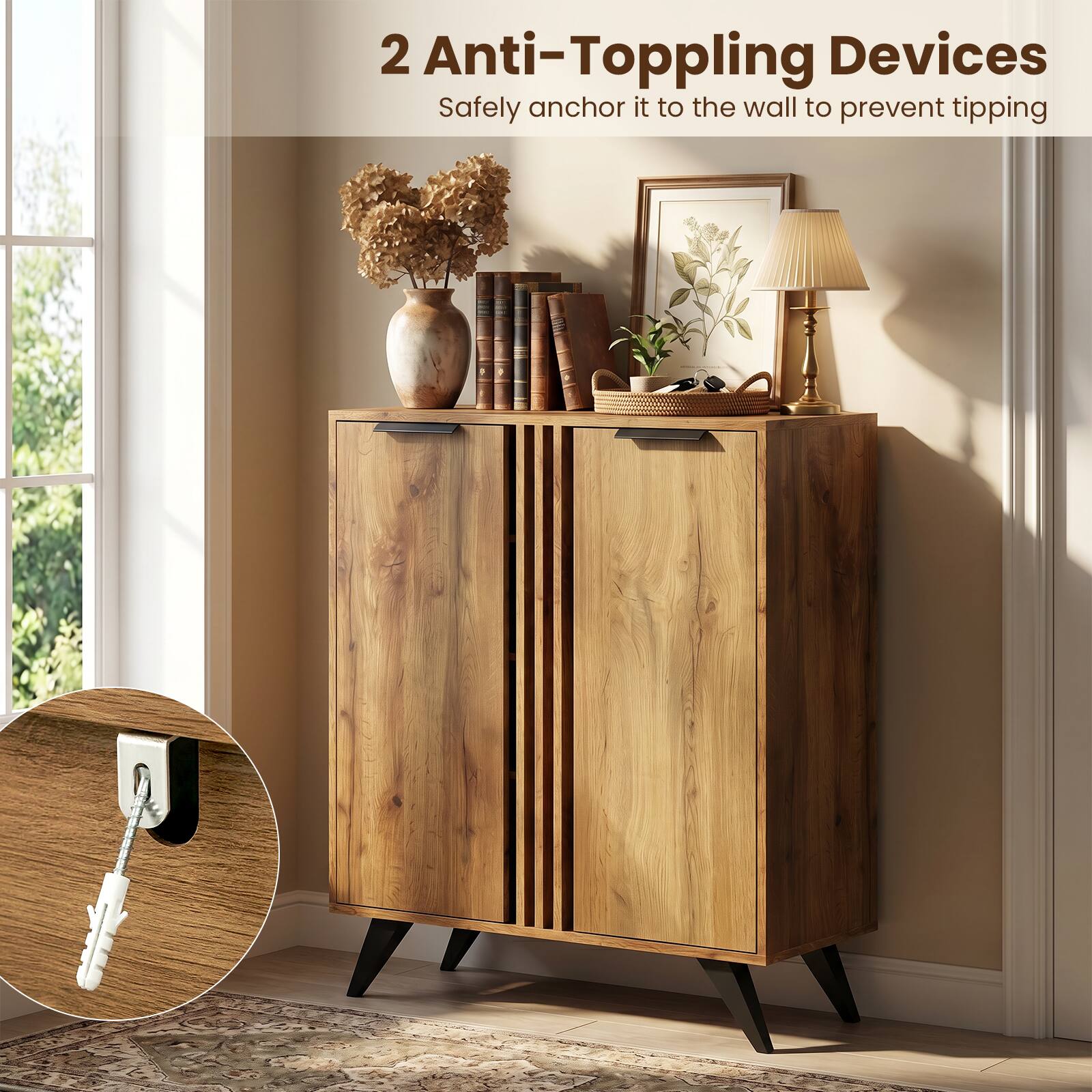 2 Anti-Topping Devices  
Safely anchor it to the wall to prevent tipping
