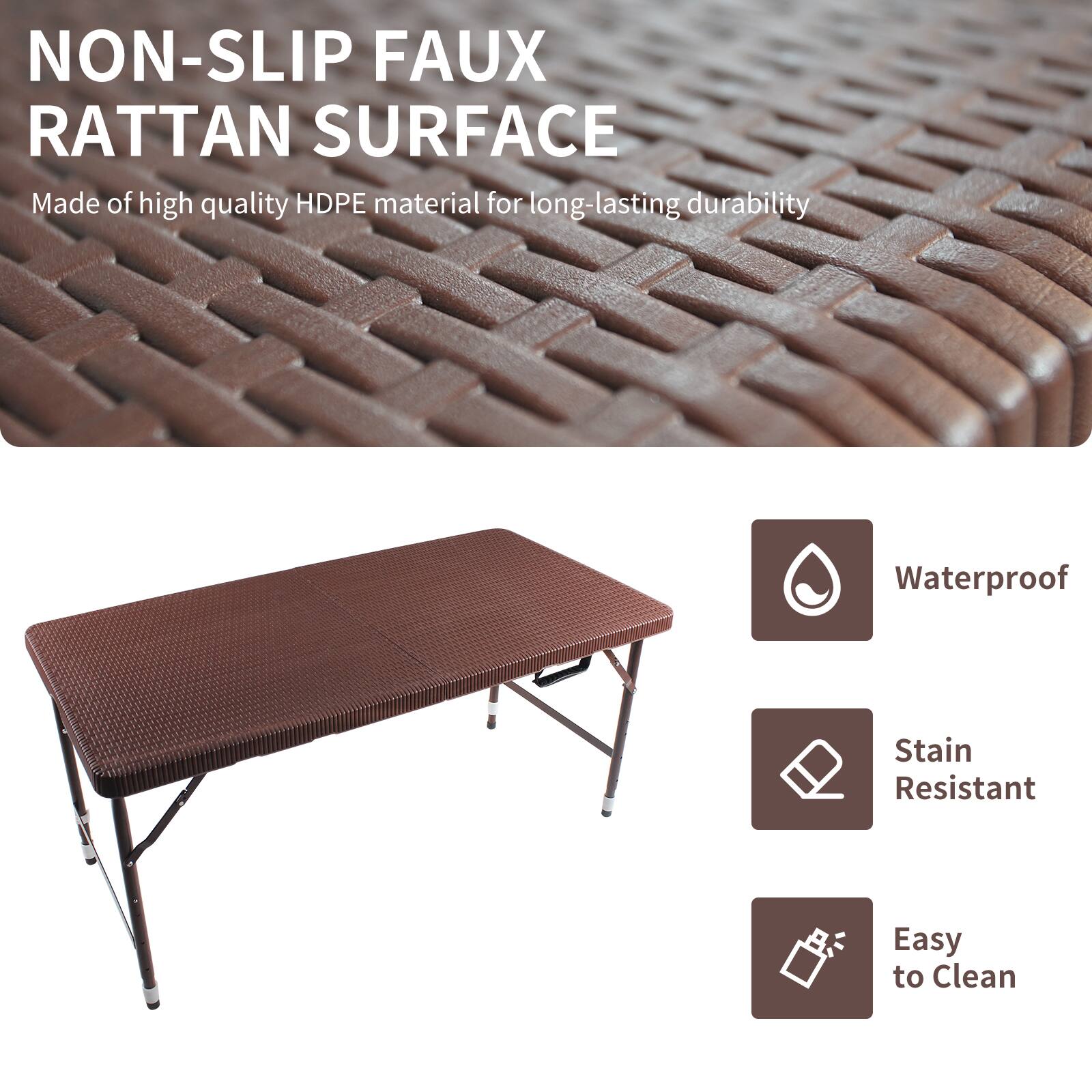NON-SLIP FAUX RATTAN SURFACE  
Made of high quality HDPE material for long-lasting durability  

- Waterproof  
- Stain Resistant  
- Easy to Clean