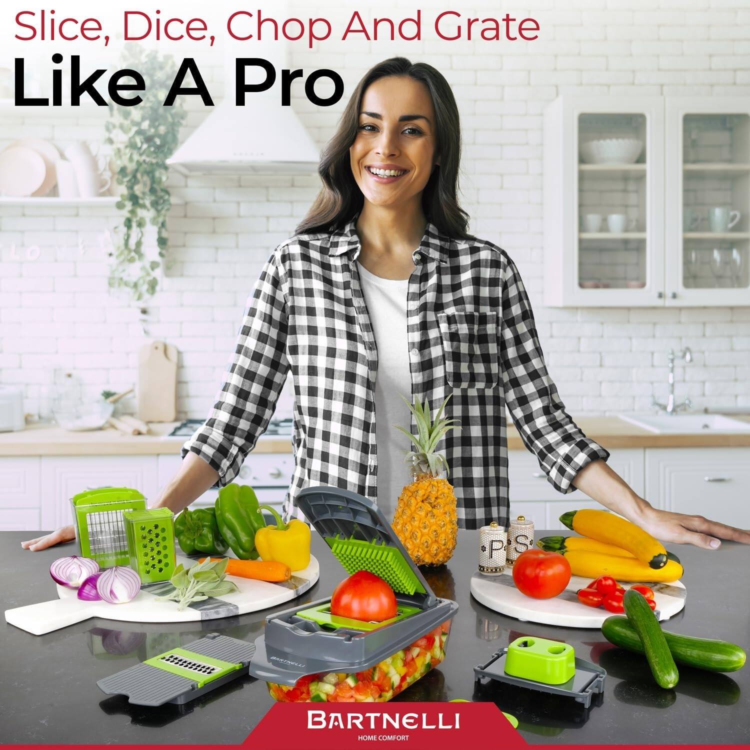 Slice, Dice, Chop And Grate Like A Pro
BARTNELLI HOME COMFORT