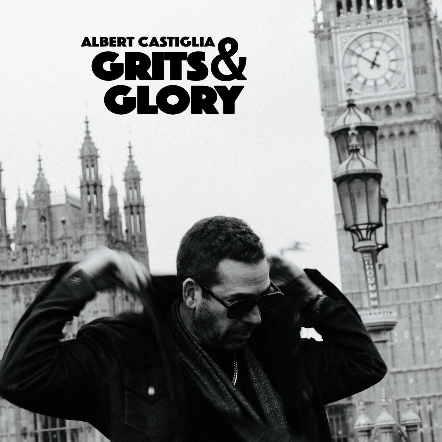 ALBERT CASTIGLIA  
GRITS & GLORY