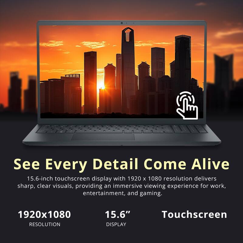 See Every Detail Come Alive  
15.6-inch touchscreen display with 1920 x 1080 resolution delivers sharp, clear visuals, providing an immersive viewing experience for work, entertainment, and gaming.  

1920x1080 RESOLUTION  
15.6" DISPLAY  
Touchscreen