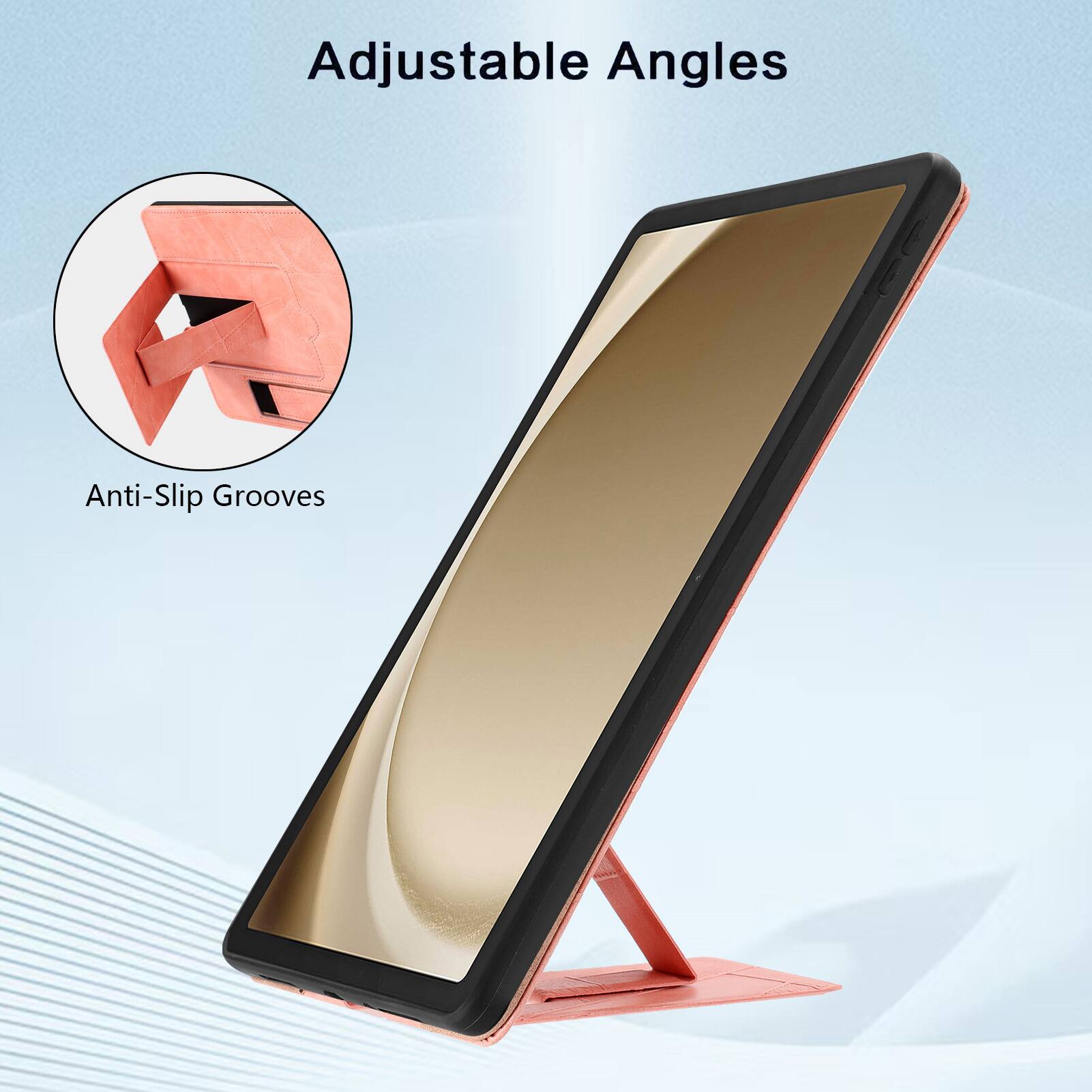 Adjustable Angles  
Anti-Slip Grooves