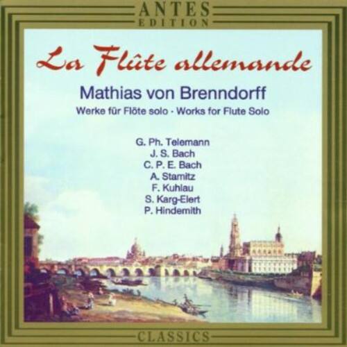 Mathias von Brenndorff - Flute Allemande: Works for Solo Flute   - COMPACT DISCS [CD]