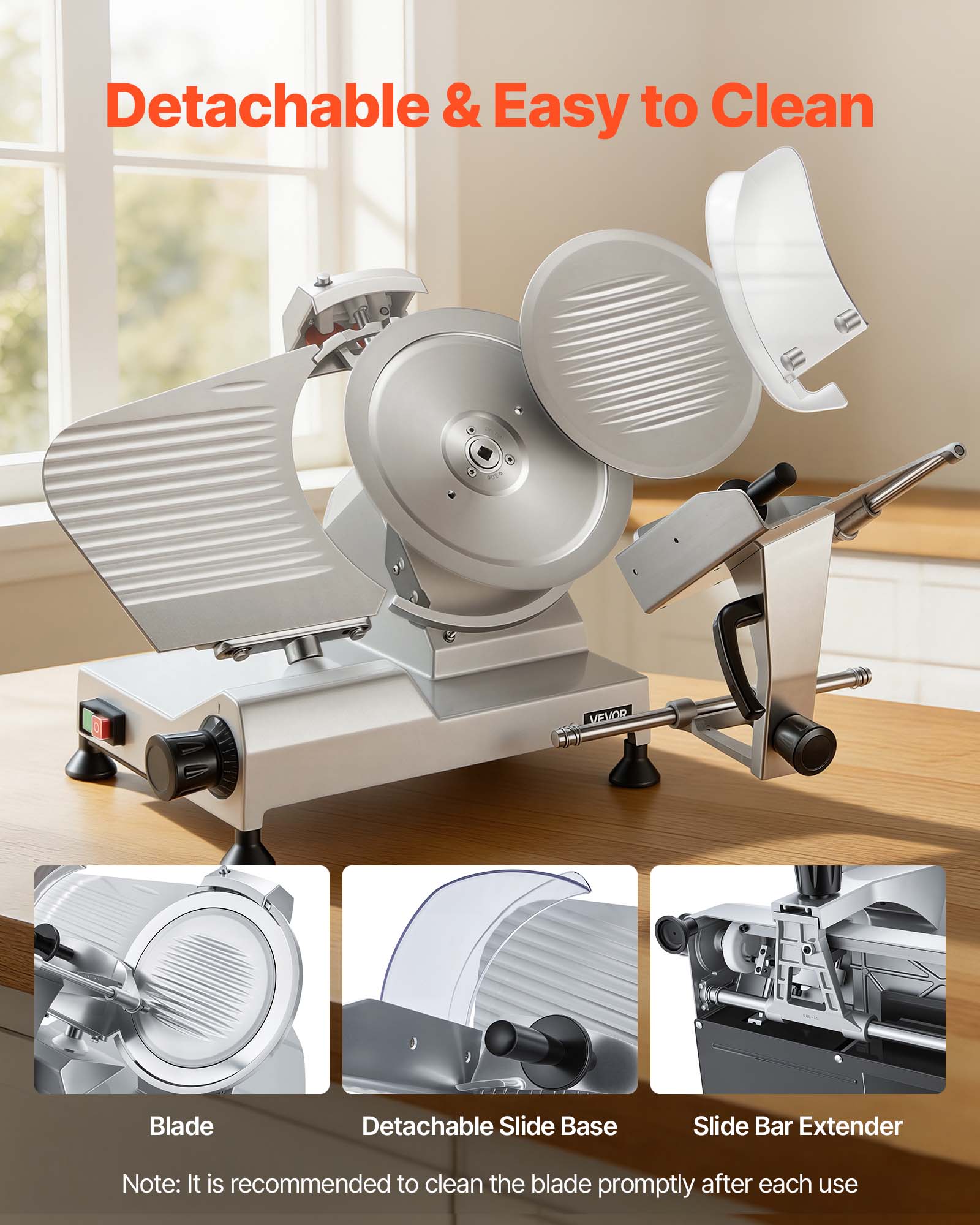 Detachable & Easy to Clean

VEVOR

Blade
Detachable Slide Base
Slide Bar Extender

Note: It is recommended to clean the blade promptly after each use