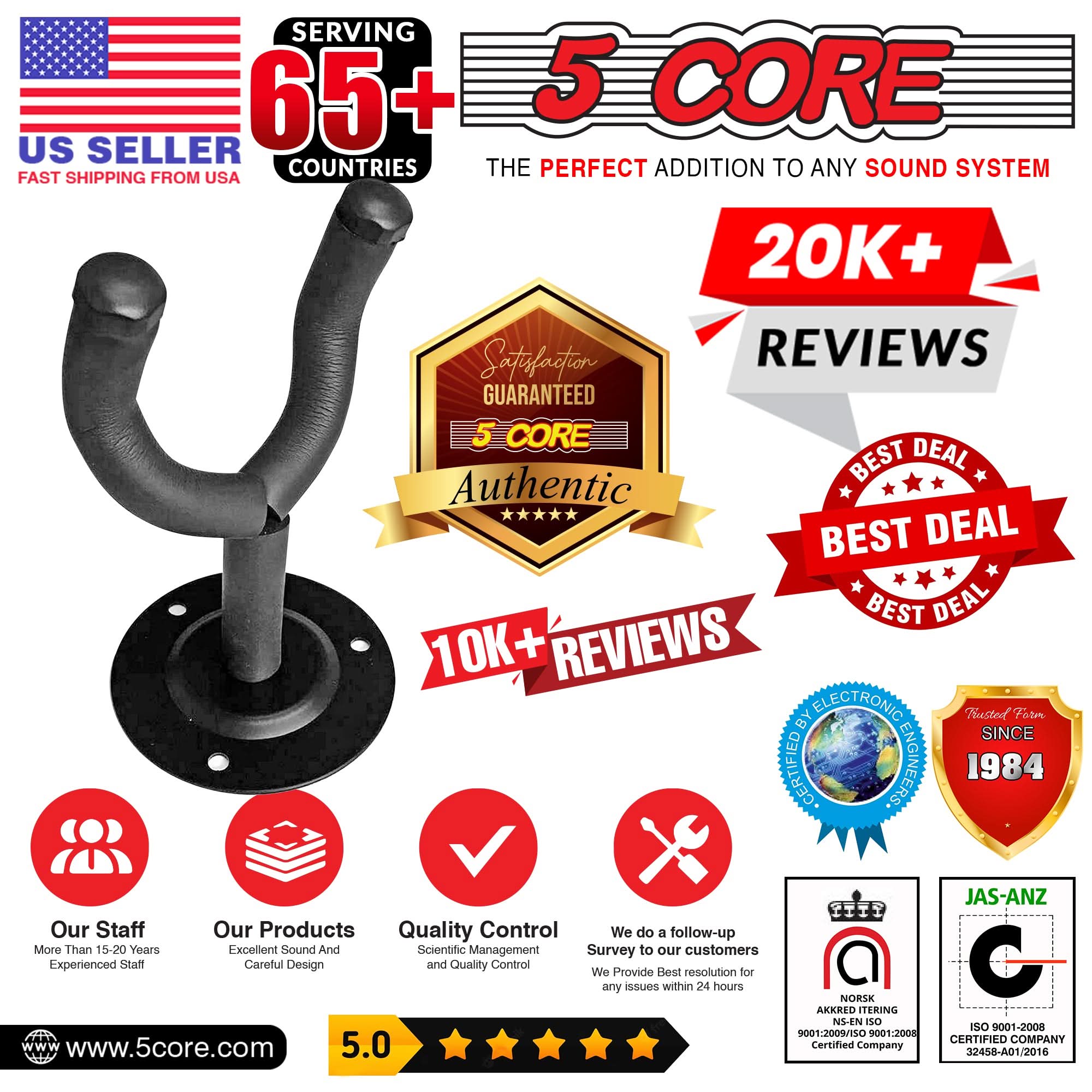 **5 CORE**

**SERVING 65+ COUNTRIES**  
**US SELLER**  
**FAST SHIPPING FROM USA**

**THE PERFECT ADDITION TO ANY SOUND SYSTEM**

**20K+ REVIEWS**

**10K+ REVIEWS**

**SATISFACTION GUARANTEED**  
**5 CORE**  
**Authentic**

**BEST DEAL**  
**BEST DEAL**  
**BEST DEAL**

**Our Staff**  
**More Than 15-20 Years**  
**Experienced Staff**

**Our Products**  
**Excellent Sound And**  
**Careful Design**

**Quality Control**  
**Scientific Management**  
**and Quality Control**

**We do a follow-up**  
**Survey to our customers**  
**We Provide Best resolution for any issues within 24 hours**

**5.0**

**www.5core.com**

**JAS-ANZ**  
**ISO 9001-2008**  
**CERTIFIED COMPANY**

**NORSK**  
**AKKREDITERING**  
**NS-EN 9001:2009/S0 001:2008**

**Trusted