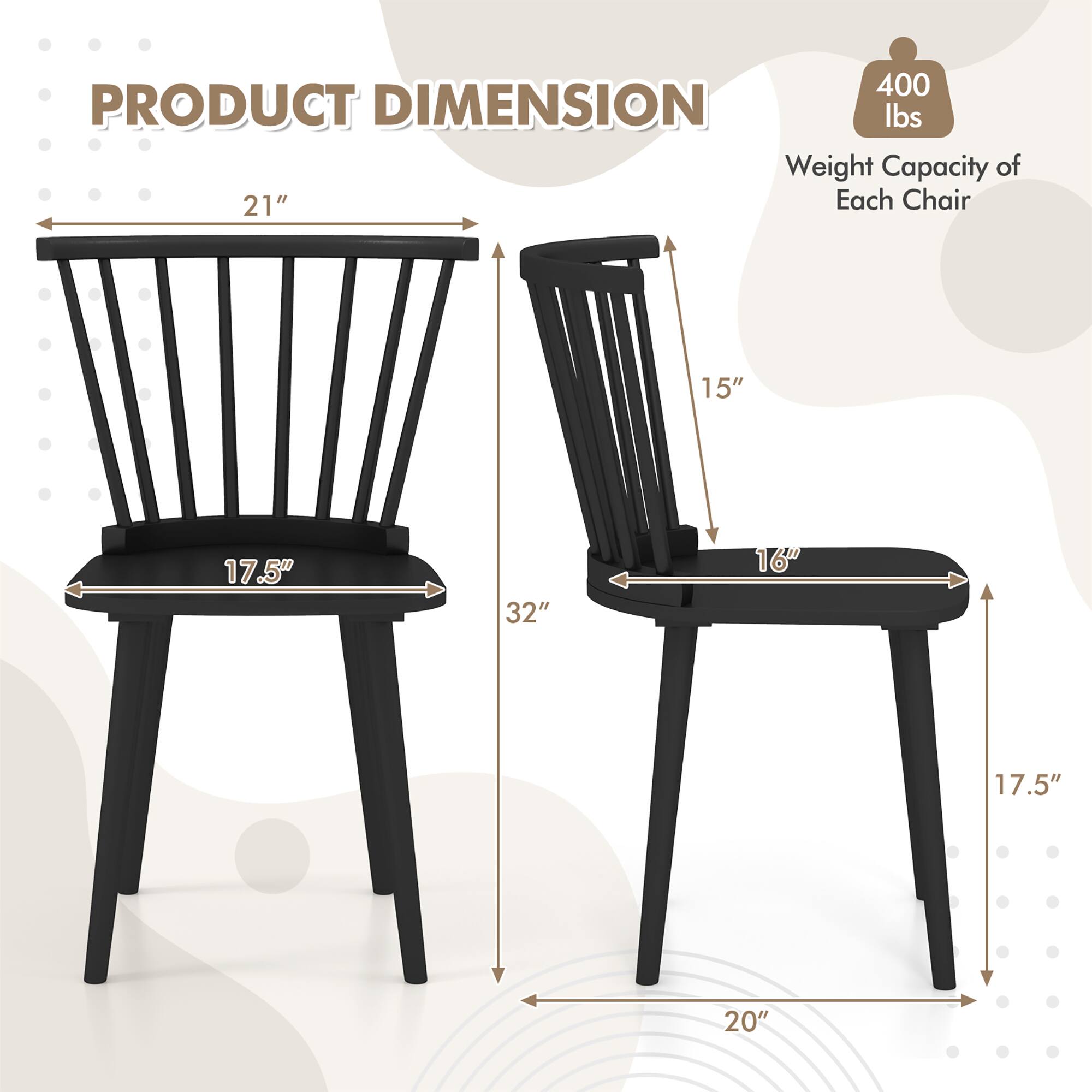 The corrected text is:

- 400 lbs Weight Capacity of Each Chair
- 21" (Width)
- 15" (Depth)
- 17.5" (Seat Height)
- 32" (Height)
- 16" (Seat Width)
- 17.5" (Leg Width)
- 20" (Leg Length)