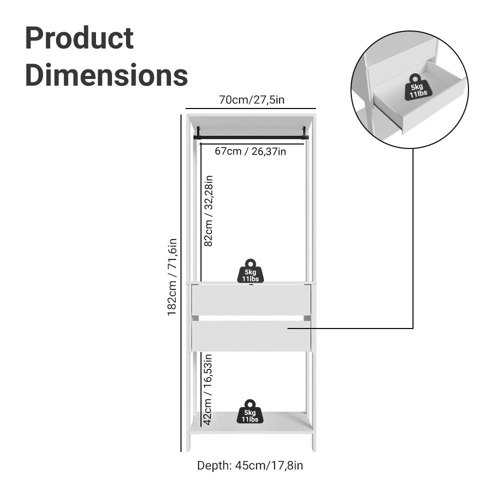 Product Dimensions

- Width: 70cm / 27.5in
- Depth: 45cm / 17.8in
- Height: 182cm / 71.6in
- Shelf 1: 67cm / 26.37in (Width) x 82cm / 32.28in (Height)
- Shelf 2: 67cm / 26.37in (Width) x 42cm / 16.53in (Height)
- Shelf 3: 67cm / 26.37in (Width) x 42cm / 16.53in (Height)
- Weight Capacity: 5kg / 11lbs per shelf