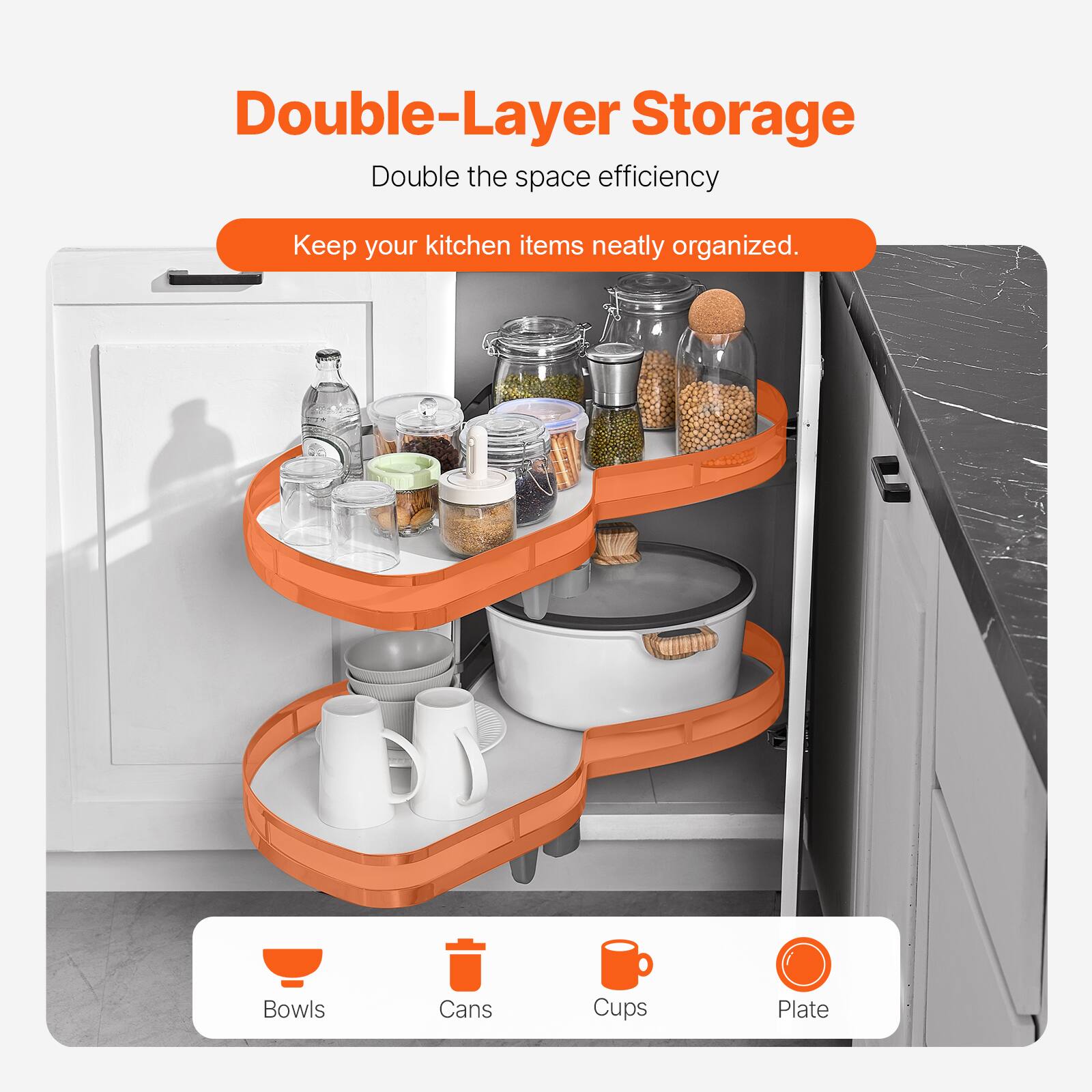 Double-Layer Storage  
Double the space efficiency  
Keep your kitchen items neatly organized.  

Bowls  
Cans  
Cups  
Plate