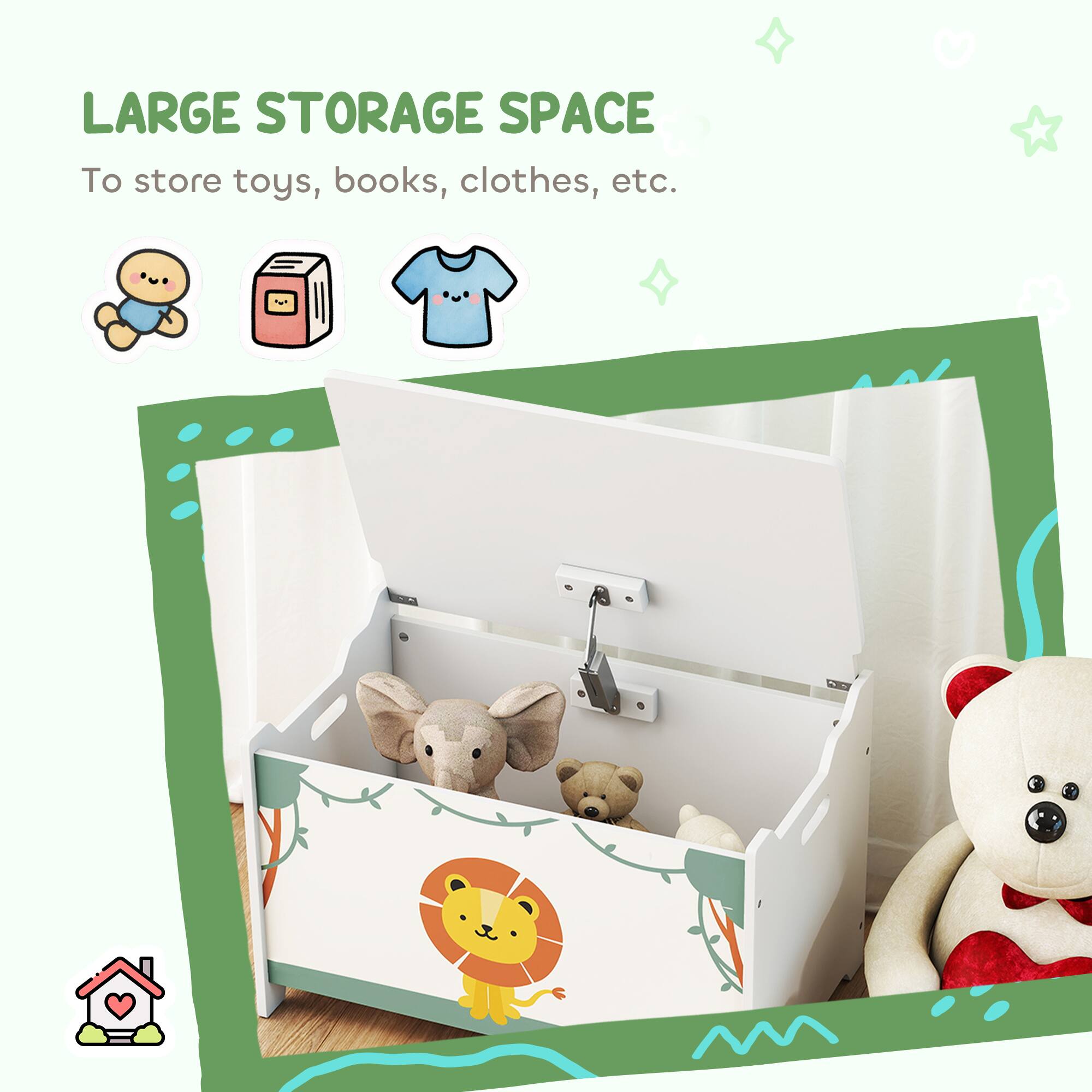 LARGE STORAGE SPACE  
To store toys, books, clothes, etc.