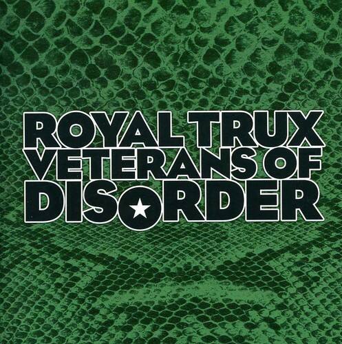 ROYAL TRUX  
VETERANS OF  
DISORDER