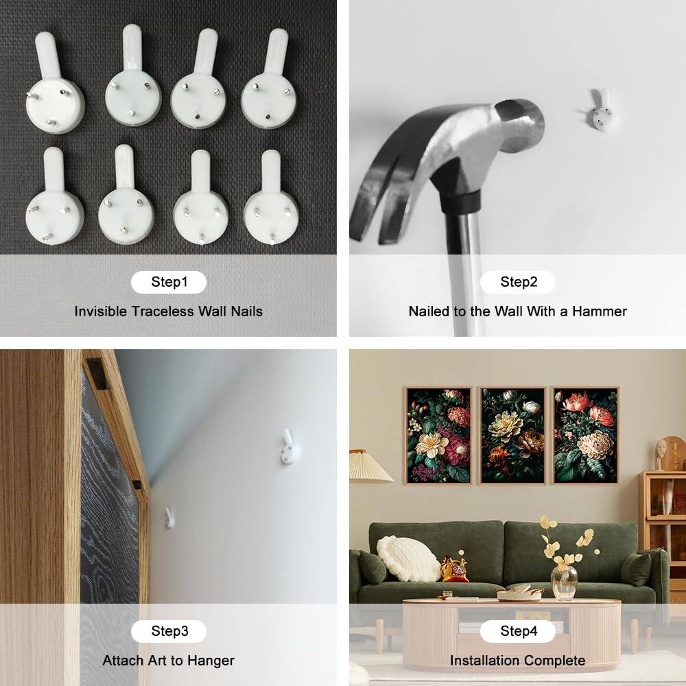 Step 1: Invisible Traceless Wall Nails  
Step 2: Nailed to the Wall With a Hammer  
Step 3: Attach Art to Hanger  
Step 4: Installation Complete