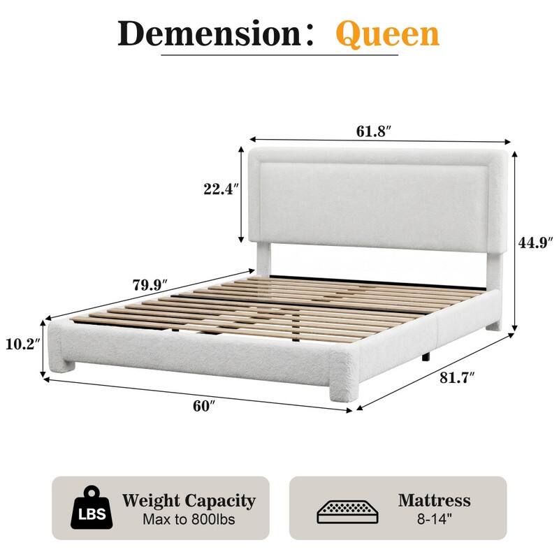Dimension: Queen  
61.8" x 22.4" x 44.9" x 79.9" x 10.2" x 81.7" x 60"  
Weight Capacity: Max to 800lbs  
Mattress: 8-14"