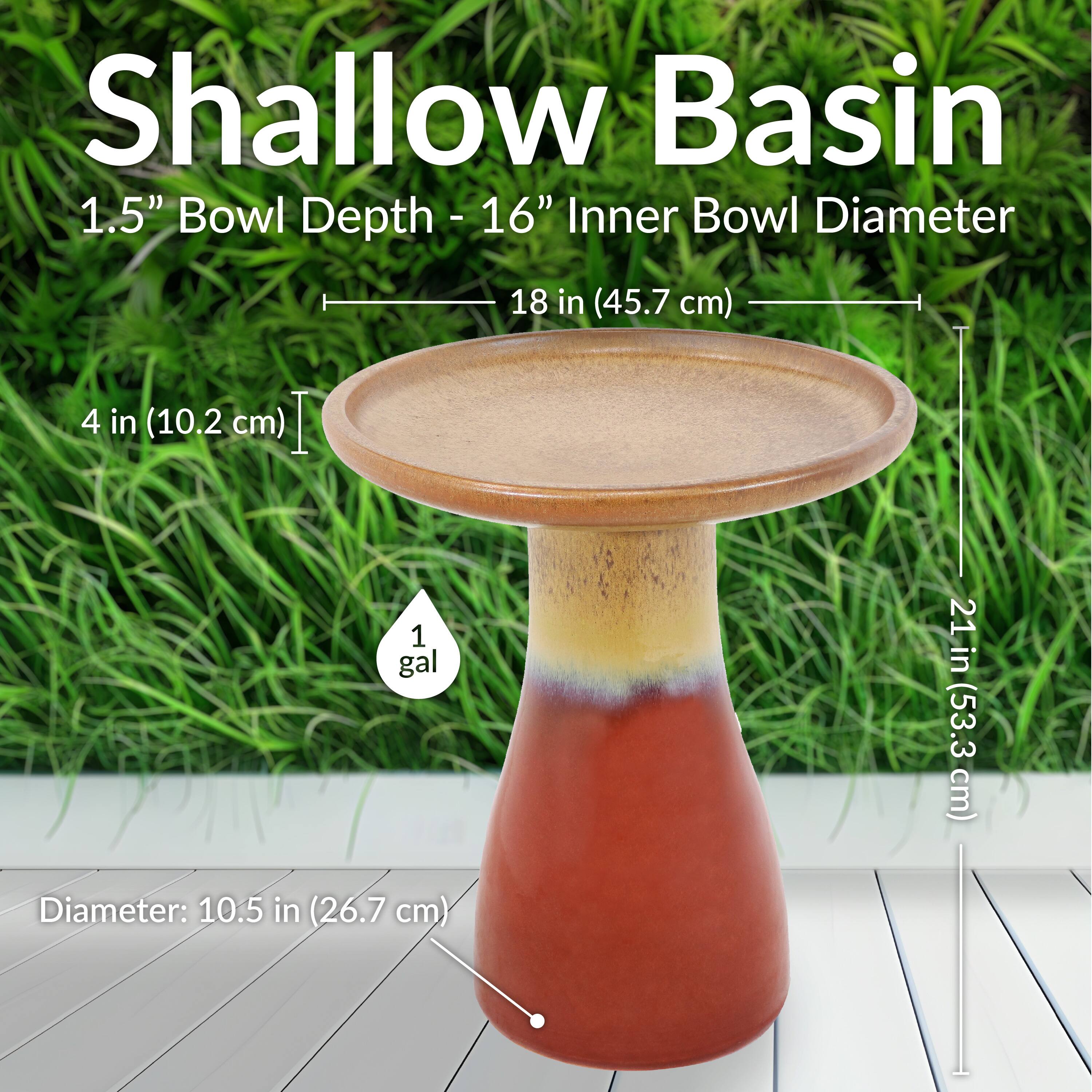 Shallow Basin  
1.5" Bowl Depth - 16" Inner Bowl Diameter  
18 in (45.7 cm)  
4 in (10.2 cm)  
1 gal  
21 in (53.3 cm)  
Diameter: 10.5 in (26.7 cm)