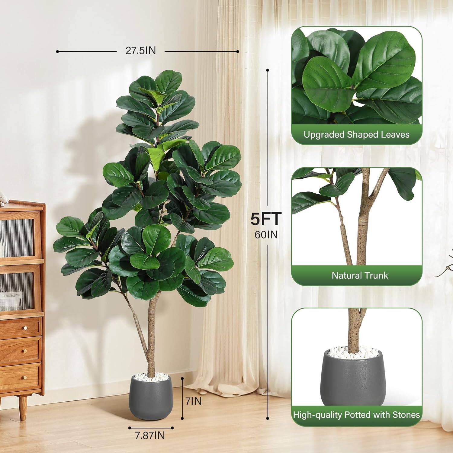 27.5IN Upgraded Shaped Leaves  
5FT 60IN Natural Trunk  
7IN High-quality Potted with Stones  
7.87IN