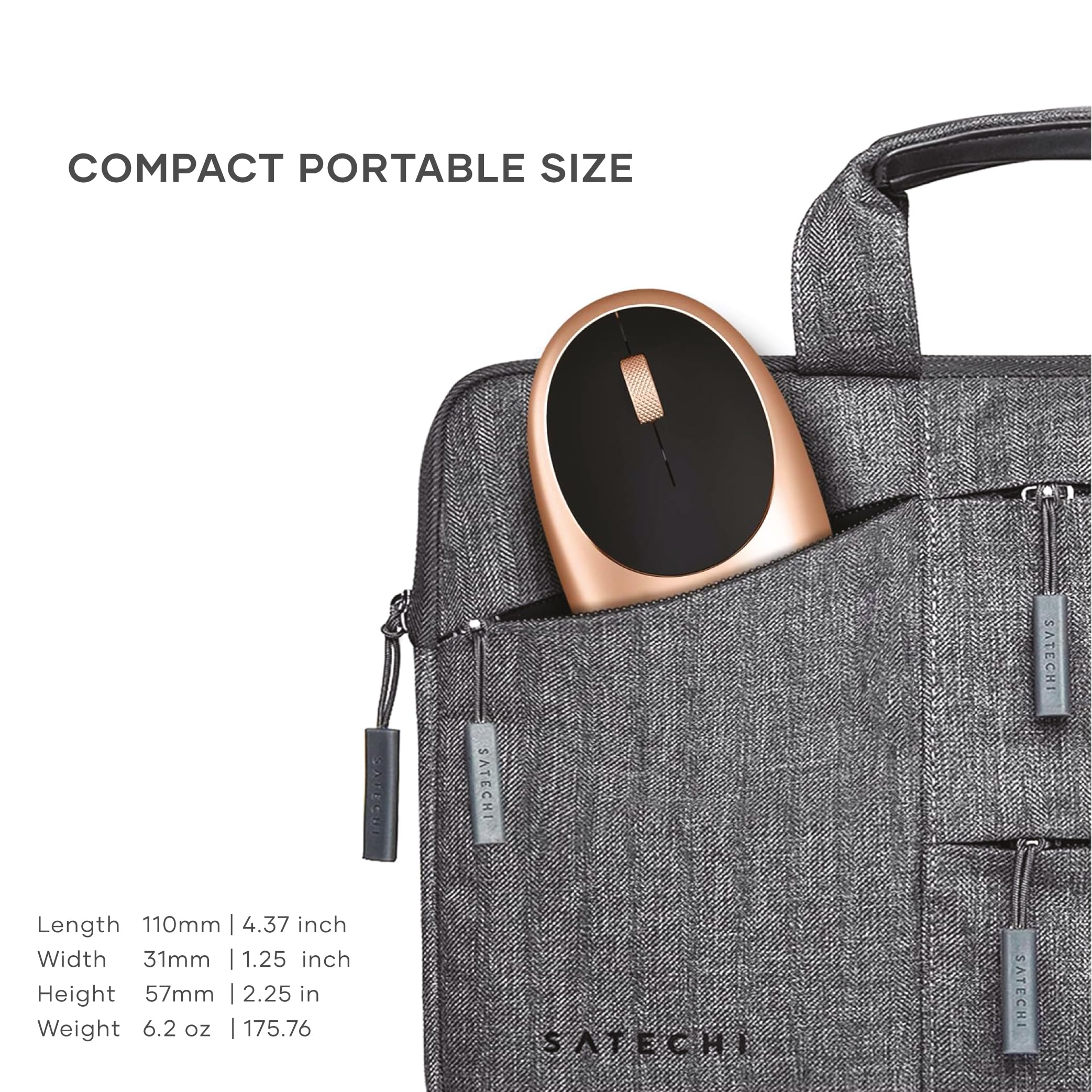 COMPACT PORTABLE SIZE

Length 110mm | 4.37 inch  
Width 31mm | 1.25 inch  
Height 57mm | 2.25 in  
Weight 6.2 oz | 175.76 g  

SATECHI