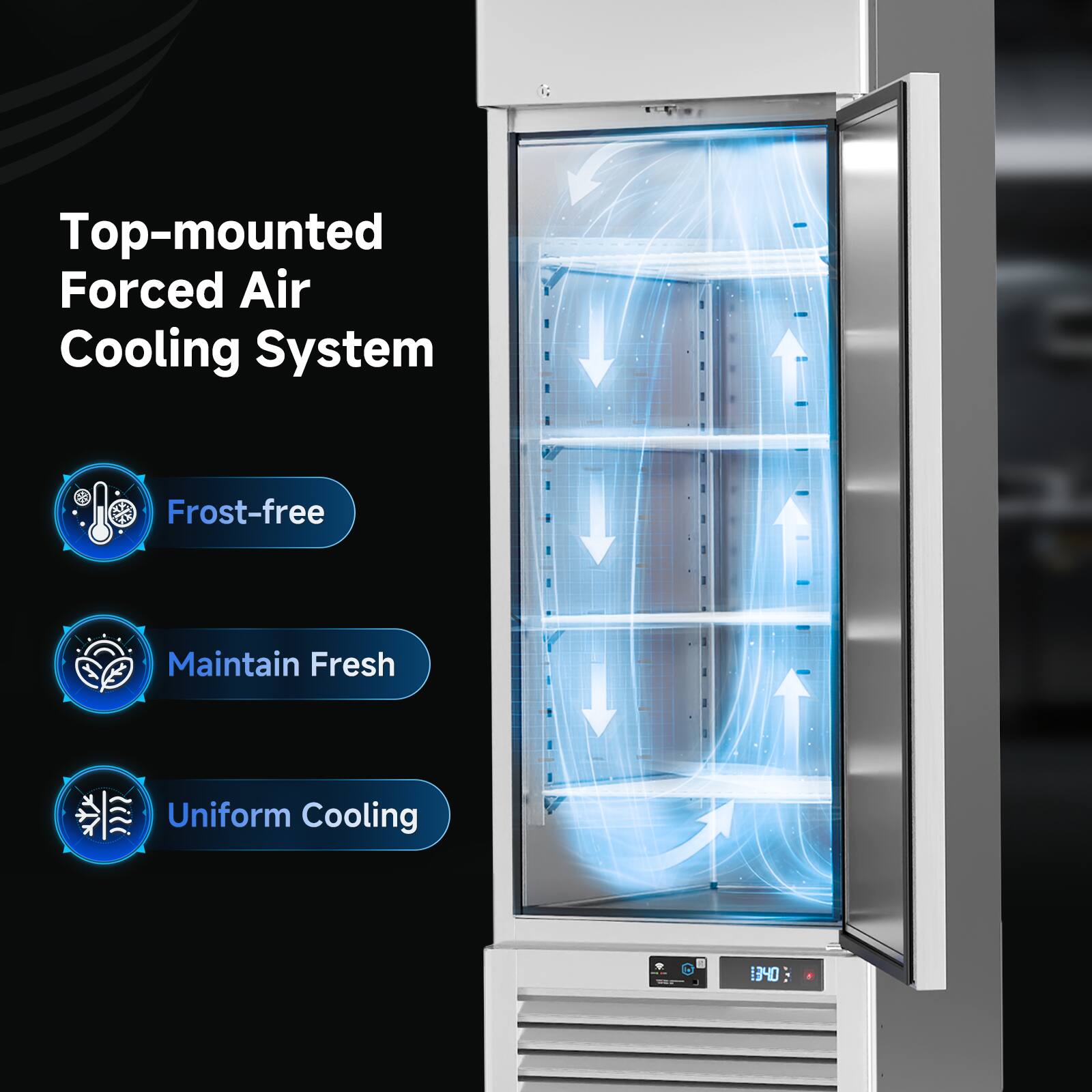 Top-mounted Forced Air Cooling System  
Frost-free  
Maintain Fresh  
Uniform Cooling