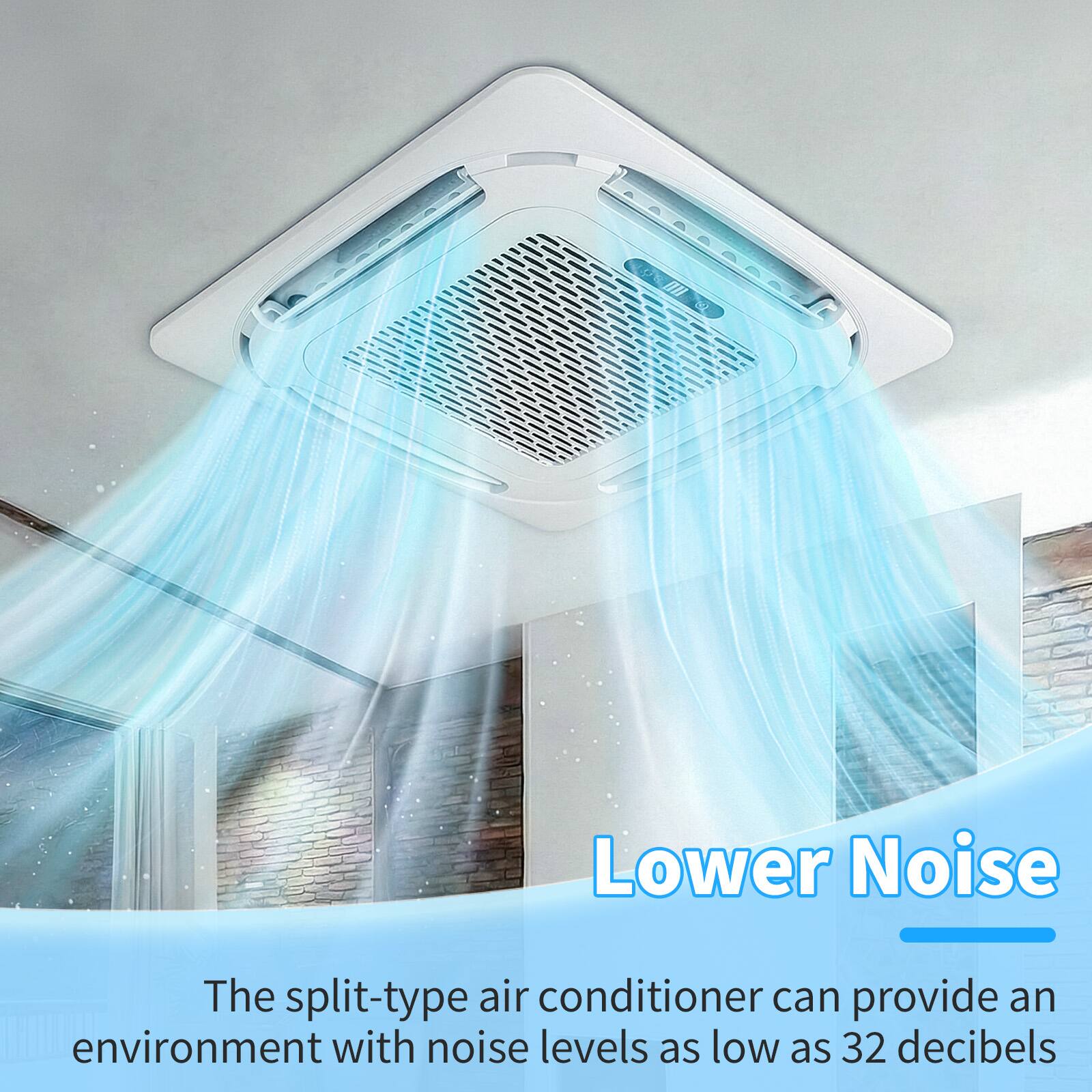 Lower Noise

The split-type air conditioner can provide an environment with noise levels as low as 32 decibels