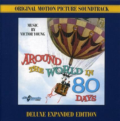 ORIGINAL MOTION PICTURE SOUNDTRACK
MUSIC BY VICTOR YOUNG
AROUND THE WORLD IN 80 DAYS
DELUXE EXPANDED EDITION
DECCA 13502