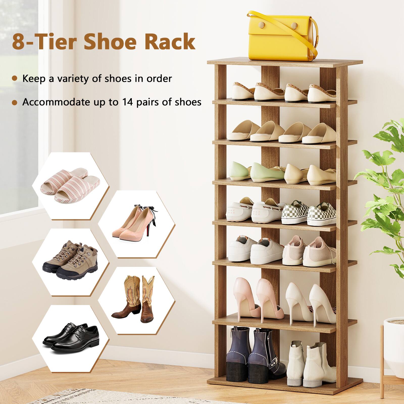 8-Tier Shoe Rack

- Keep a variety of shoes in order
- Accommodate up to 14 pairs of shoes